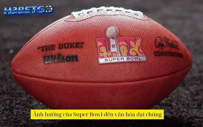Ảnh hưởng của Super Bowl đến văn hóa đại chúng