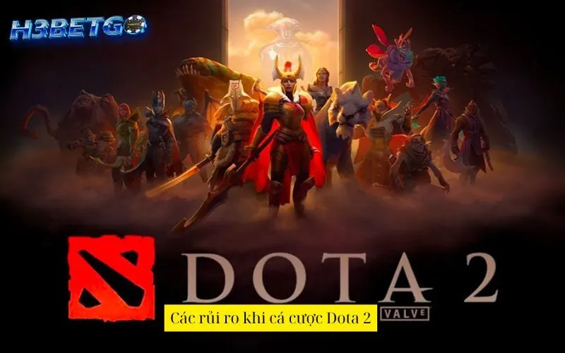 Các rủi ro khi cá cược Dota 2